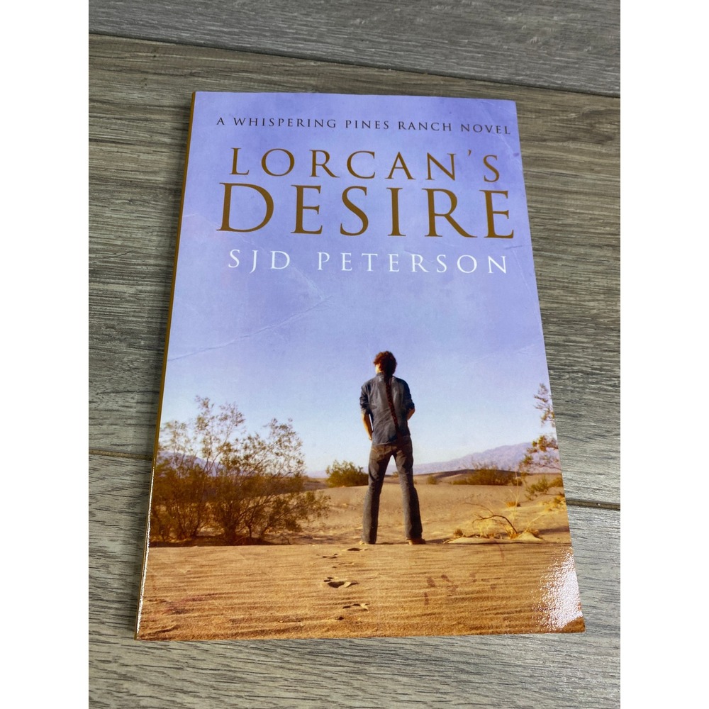 Lorcan's‎ Desire SJD Peterson Signed First Edition Whispering Pines Ranch Novel - Picture 1 of 6